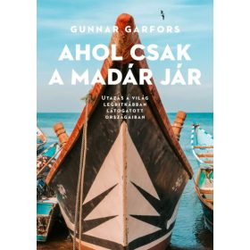 Gunnar Garfors: Ahol csak a madár jár