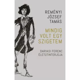 Reményi József Tamás: Mindig volt egy szigetem
