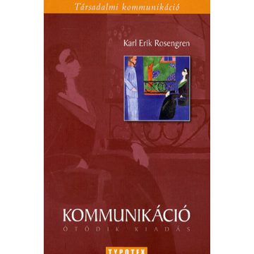 Erik Karl Rosengren: Kommunikáció