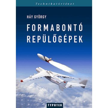 Háy György: Formabontó repülőgépek
