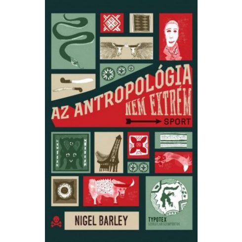 Nigel Barley: Az antropológia nem extrém sport