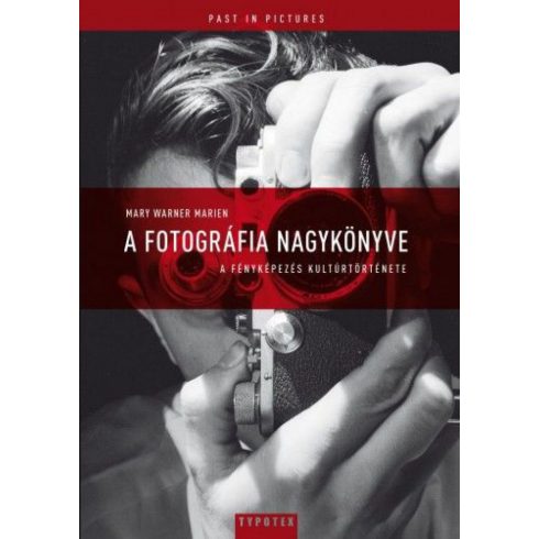Mary Marien Warner: A fotográfia nagykönyve