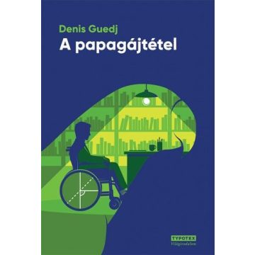 Denis Guedj: A papagájtétel