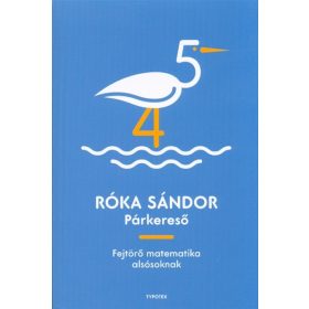 Róka Sándor: Párkereső /Fejtörő matematika alsósoknak