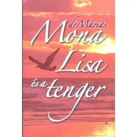 Dr Máriás: MONA LISA ÉS A TENGER