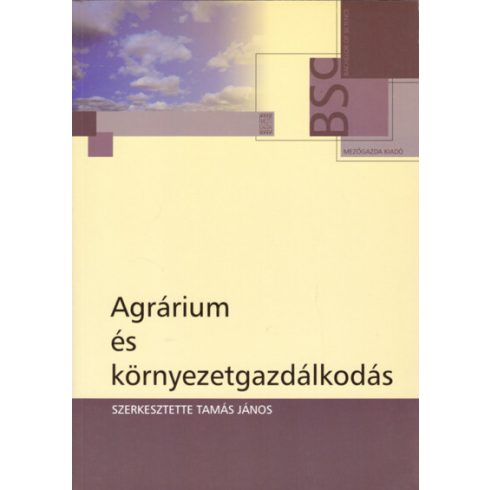 Tamás János: Agrárium és környzetgazdálkodás - BSc