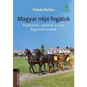 PATAKI BALÁZS: Magyar népi fogatok