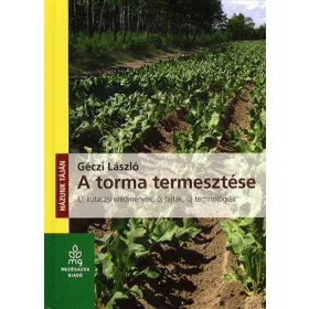 Géczi László: A torma termesztése