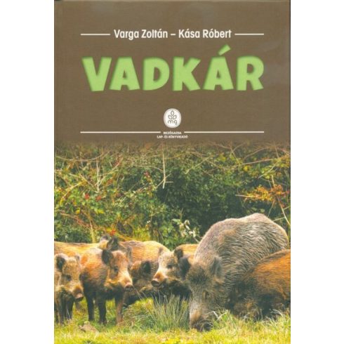 Varga Zoltán: Vadkár - Módszertani segédlet termelőknek, vadgazdálkodóknak és vadkárszakértőknek (3. kiadás)