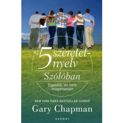 Gary Chapman: Az 5 szeretetnyelv: Szólóban - Egyedül, de nem magányosan