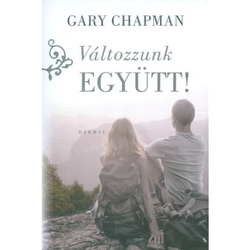 Gary Chapman: Változzunk együtt!