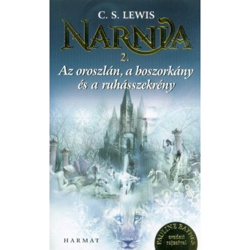 C. S. Lewis: Narnia 2. - Az oroszlán, a boszorkány és a ruhásszekrény (Illusztrált kiadás)