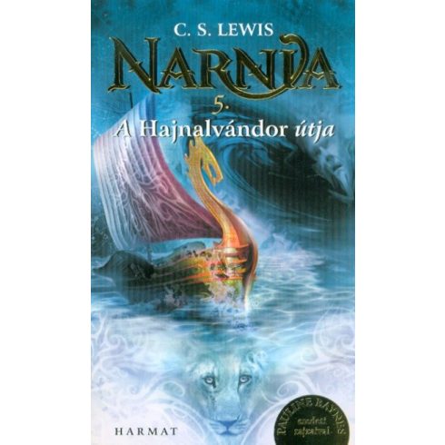 C. S. Lewis: Narnia 5. - A Hajnalvándor útja (Illusztrált kiadás)