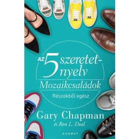   Gary Chapman: Az 5 szeretetnyelv: Mozaikcsaládok - Részekből egész