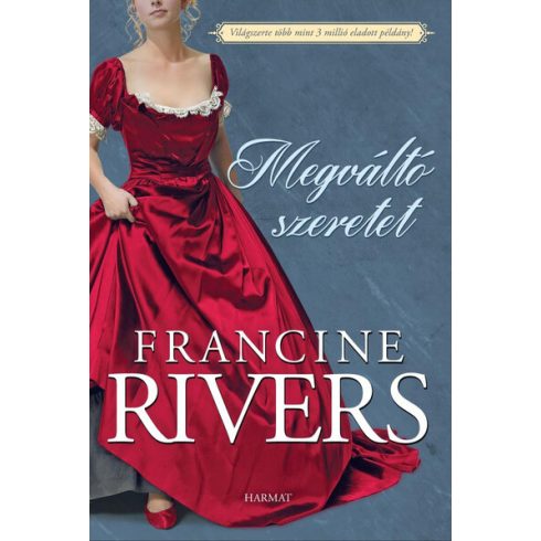 Francine Rivers: Megváltó szeretet (új kiadás)
