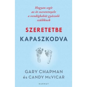   Candy McVicar: Szeretetbe kapaszkodva - Hogyan segít az öt szeretetnyelv a vendégbabát gyászoló szülőknek