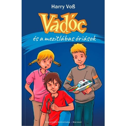 Harry Voß: Vadóc és a mezítlábas óriások