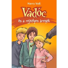 Harry Voß: Vadóc és a rejtélyes árnyék