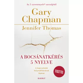   CHAPMAN, GARY - THOMAS, JENNIFER: A BOCSÁNATKÉRÉS 5 NYELVE - TESZTTEL