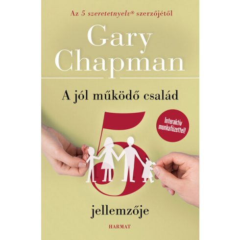 Gary Chapman: A jól működő család 5 jellemzője (új kiadás)