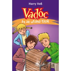 Harry Voß: Vadóc és az utolsó titok (7. rész)