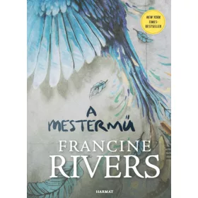 Francine Rivers: A mestermű
