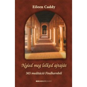 Eileen Caddy: Nyisd meg lelked ajtaját