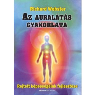 Richard Webster: Az auralátás gyakorlata