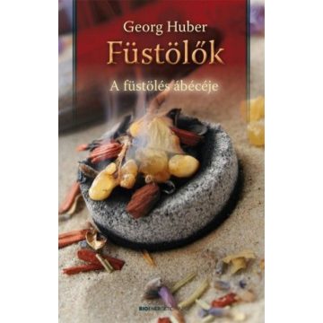 Georg Huber: Füstölők - A füstölés ábécéje