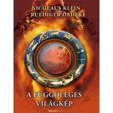 Nicolaus Klein, Ruediger Dahlke: A függőleges világkép