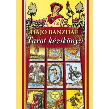 Hajo Banzhaf, Pál Marianne: Tarot kézikönyv