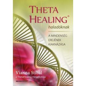 Vianna Stibal: ThetaHealing haladóknak