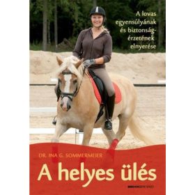 Dr. Ina G. Sommermeier: A helyes ülés
