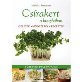 Mark M. Braunstein: Csírakert a konyhában