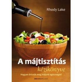   Rhody Lake: A májtisztítás kézikönyve - Hogyan őrizzük meg májunk egészségét?