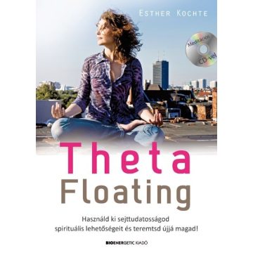 Esther Kochte: ThetaFloating - Ajándék CD melléklettel