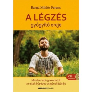 Barna Miklós: A légzés gyógyító ereje