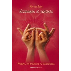 Kim da Silva: Kezünkben az egészség