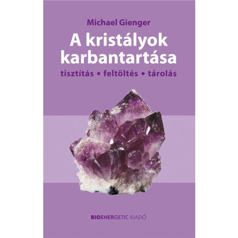 Michael Gienger: A kristályok karbantartása