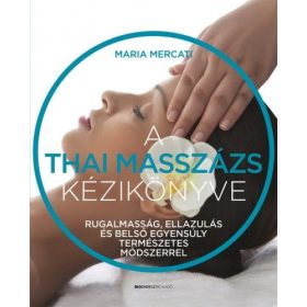 Maria Mercati: A thai masszázs kézikönyve