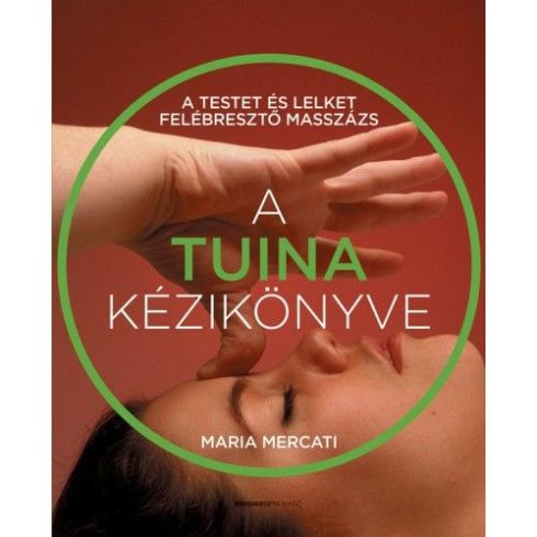 Maria Mercati: A TUINA kézikönyve