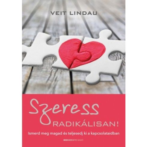 Veit Lindau: Szeress radikálisan!