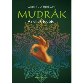 Gertrud Hirschi: MUDRÁK