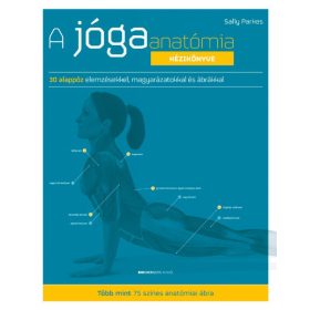 Sally Parkes: A jógaanatómia kézikönyve