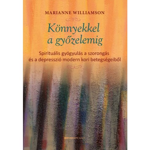 Marianne Williamson: Könnyekkel a győzelemig