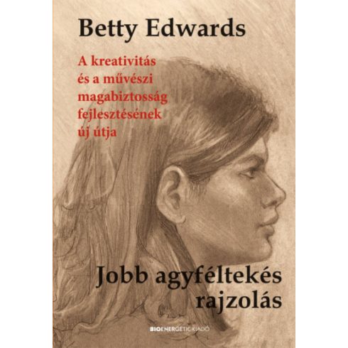 Betty Edwards: Jobb agyféltekés rajzolás