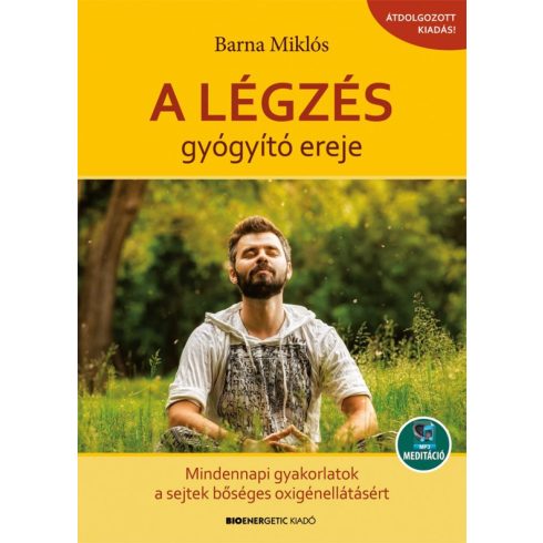 Barna Miklós: A légzés gyógyító ereje