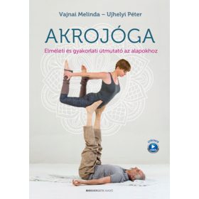 Ujhelyi Péter, Vajnai Melinda: Akrojóga
