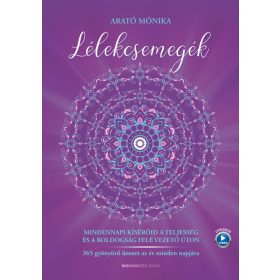 Arató Mónika: Lélekcsemegék