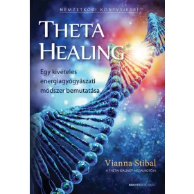   Vianna Stibal: ThetaHealing - Egy kivételes energiagyógyászati módszer bemutatása (új kiadás)